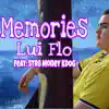 Lui Flo - Memories (feat. Str8 Money Kdog) - Single